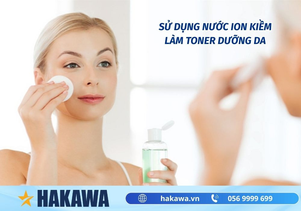 Rửa mặt bằng nước ion kiềm có thực sự TỐT không ? 8 Nước ion kiềm làm toner dưỡng da