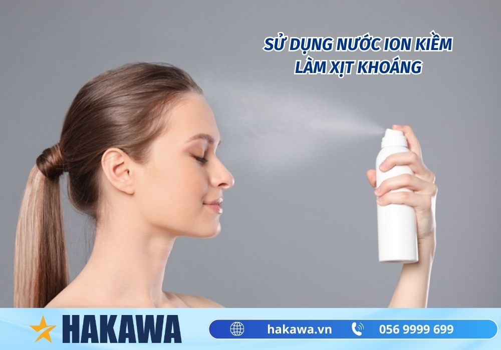 Rửa mặt bằng nước ion kiềm có thực sự TỐT không ? 9 Sử dụng nước ion kiềm làm xịt khoáng
