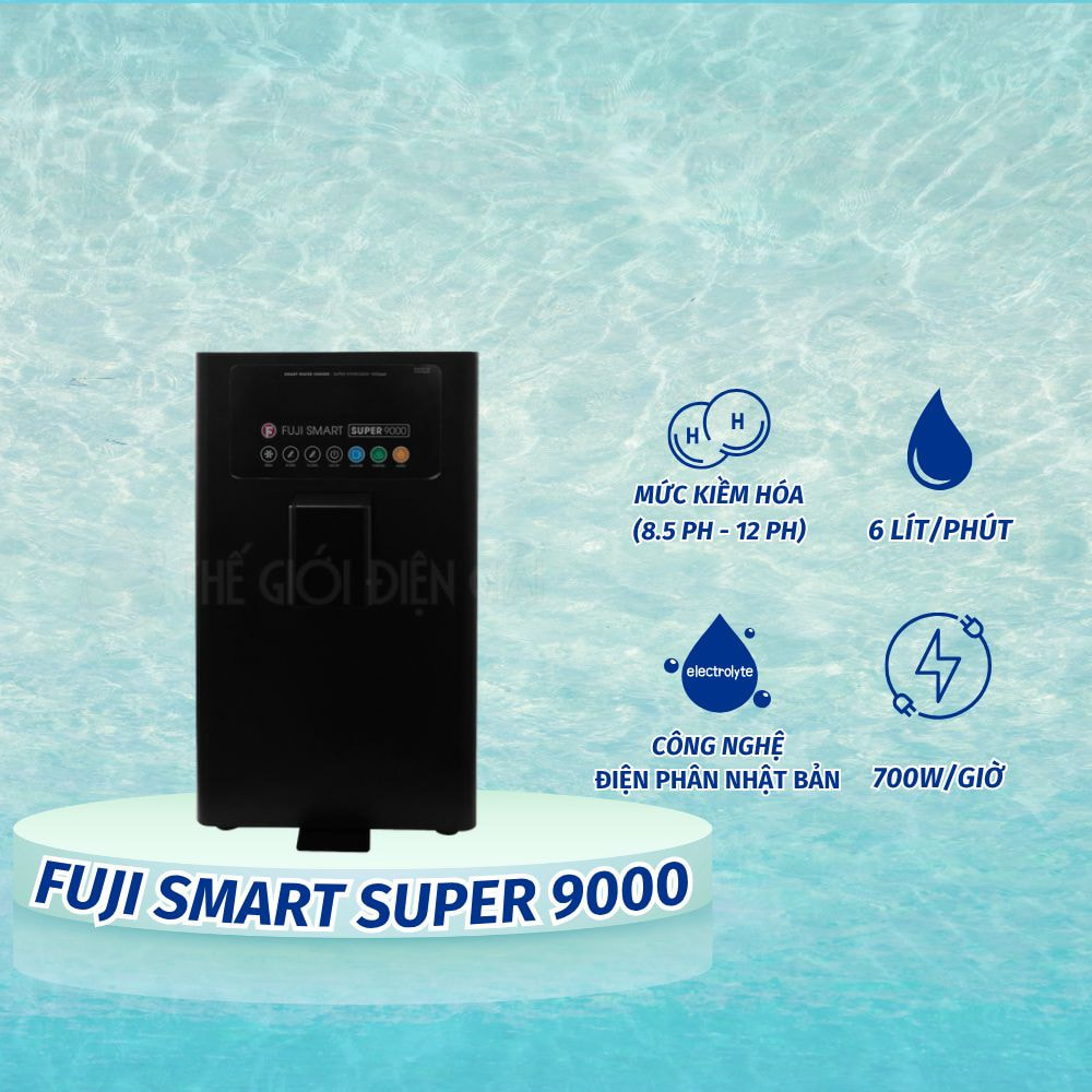Máy lọc nước iON kiềm Fuji Smart Super 9000