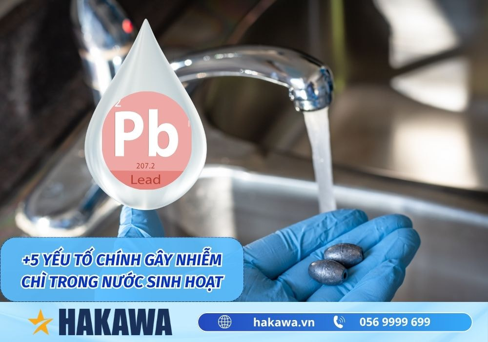 Nước nhiễm chì là gì ? Nguyên nhân và cách khắc phục 7 Các yếu tố làm nước bị nhiễm chì