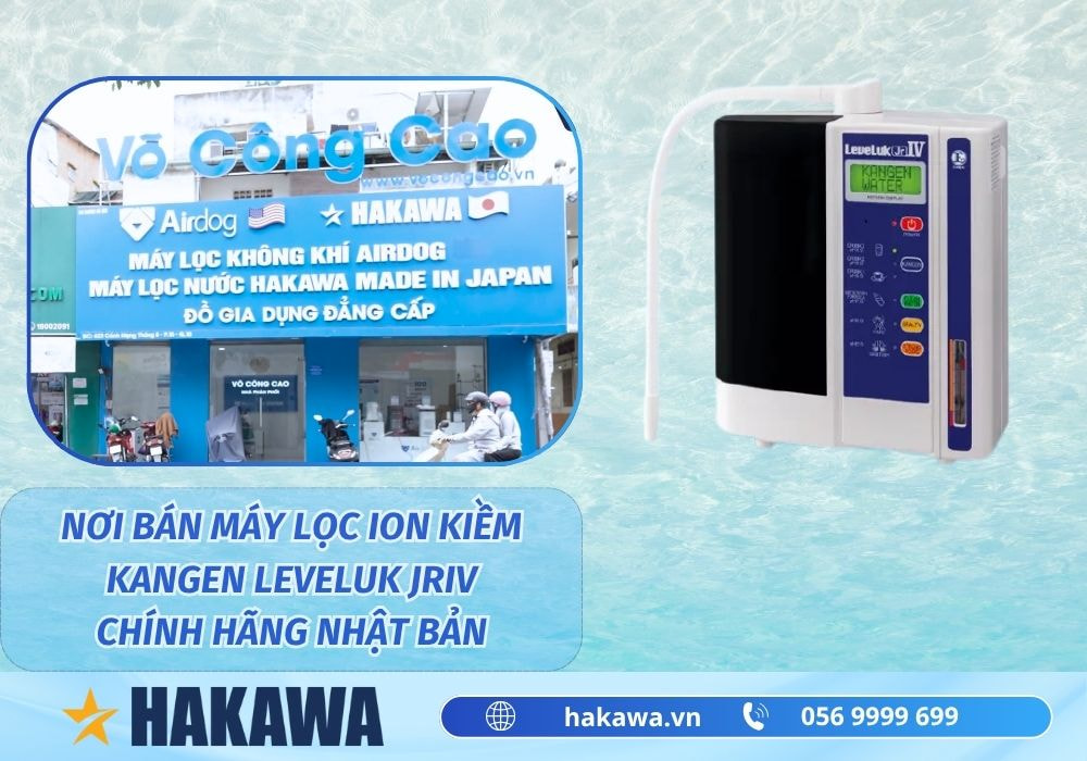 Máy lọc ion kiềm Kangen Leveluk JRIV 3 Nơi bán máy lọc nước ion kiềm Kangen LeveLuk JRIV
