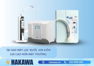 tại sao máy lọc nước ion kiềm giá cao