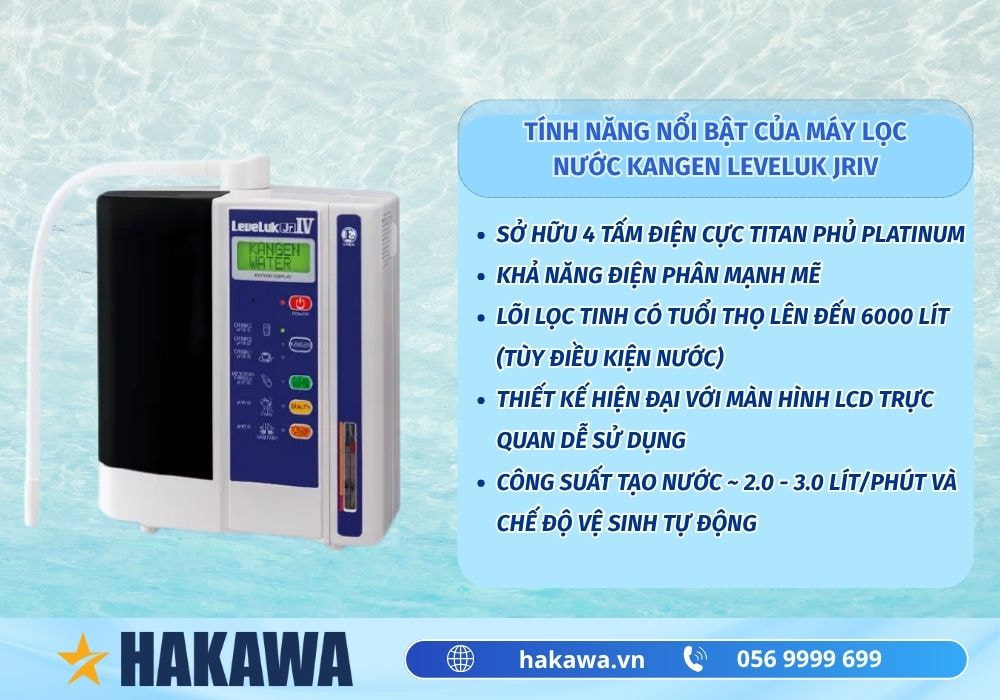 Máy lọc ion kiềm Kangen Leveluk JRIV 2 Tính năng của máy lọc nước iON kiềm Kangen LeveLuk JRIV