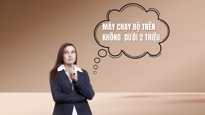 Máy Chạy Bộ Trên Không Dưới 2 Triệu – Có Nên Mua Không? 7 Lựa chọn thông minh khi chọn máy chạy bộ trên không dưới 2 triệu