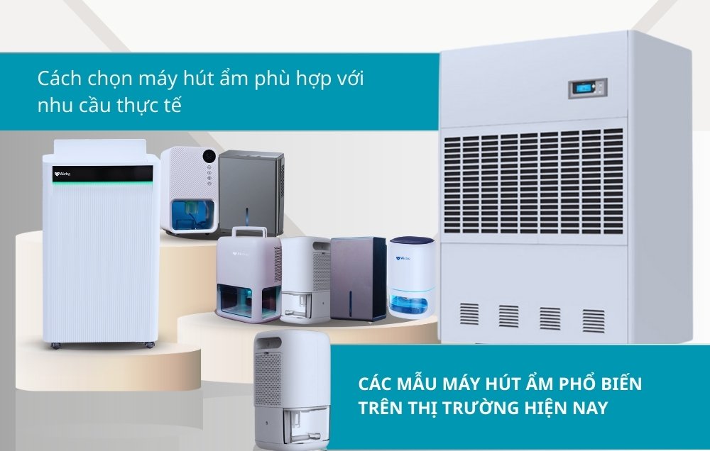 Cách chọn máy hút ẩm phù hợp nhu cầu thực tế