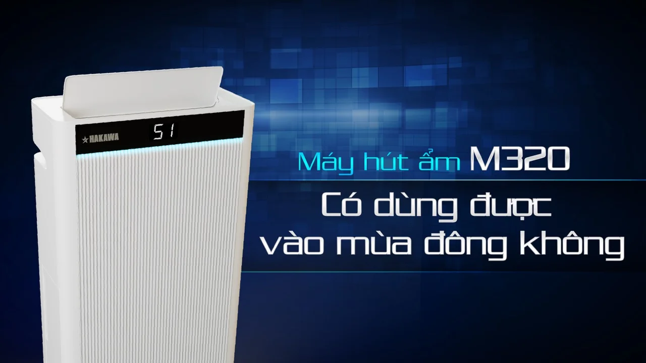 Máy hút ẩm Hakawa M320 32 Có dùng được vào mùa đông không?