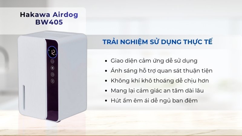 Máy hút ẩm mini Hakawa Airdog BW405 14 Trải nghiệm sử dụng thực tế