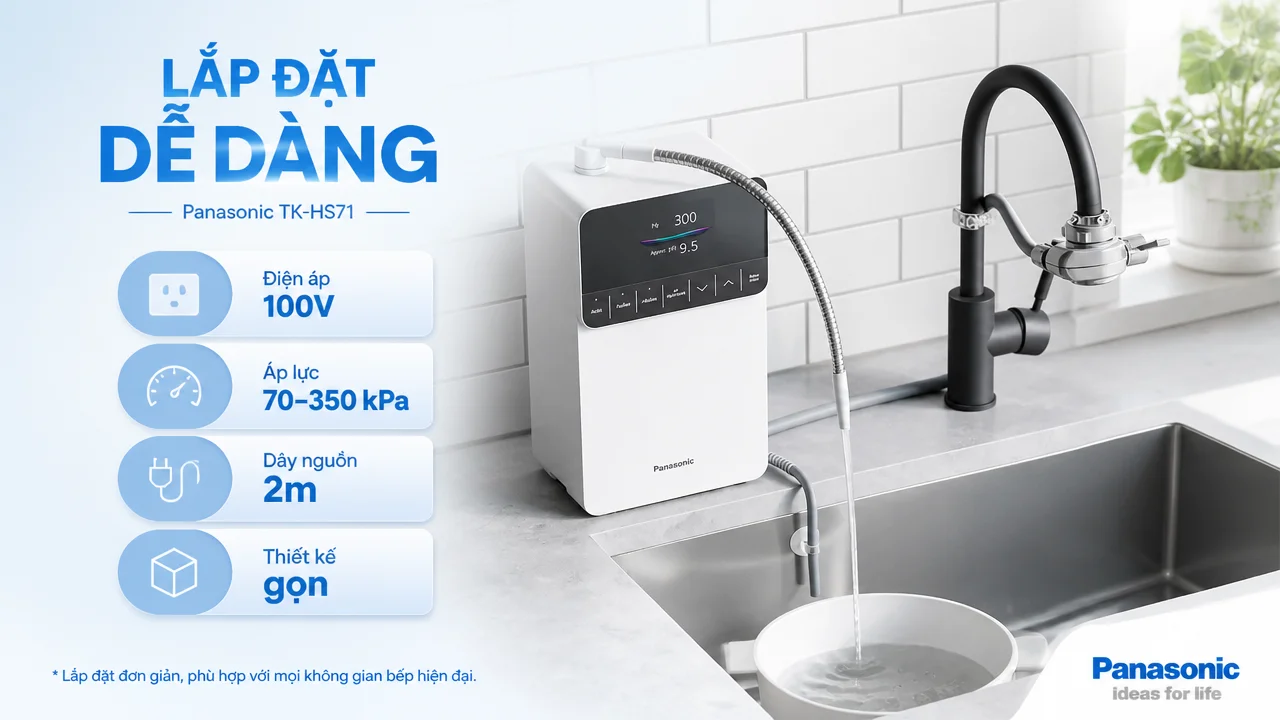 Máy lọc nước ion kiềm Panasonic TK-HS71 16 Độ bền, lắp đặt và nhóm khách hàng phù hợp sử dụng sản phẩm