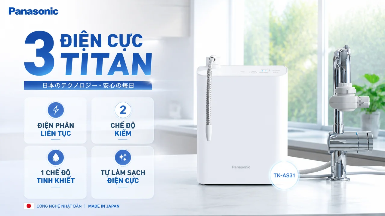 Máy lọc nước ion kiềm Panasonic TK-AS31 12 Giải pháp điện phân liên tục với hệ 3 điện cực Titan cao cấp