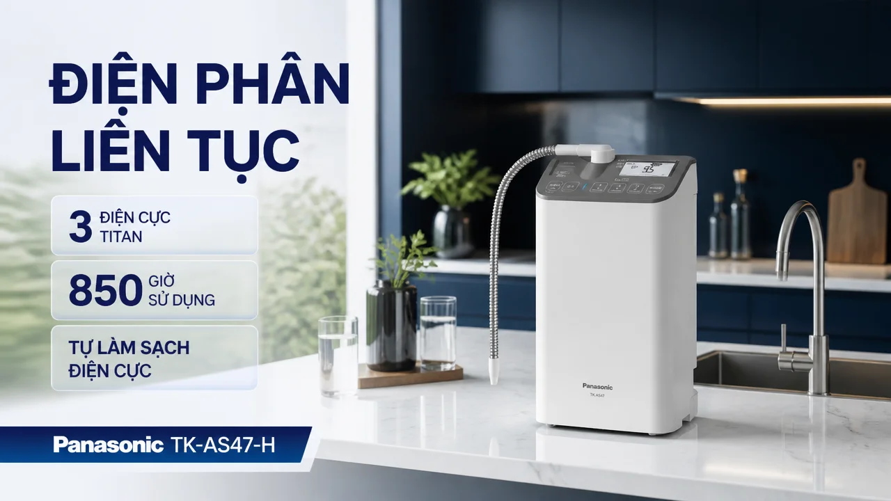 Máy lọc nước ion kiềm Panasonic TK-AS47-H 14 Hệ thống 3 điện cực Titan ứng dụng công nghệ điện phân liên tục