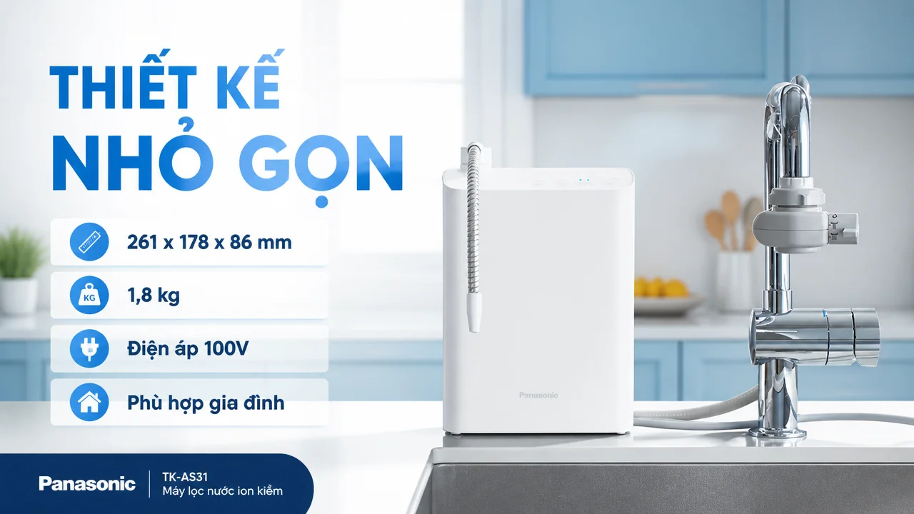 Máy lọc nước ion kiềm Panasonic TK-AS31 16 Kích thước lắp đặt và nhóm người dùng phù hợp