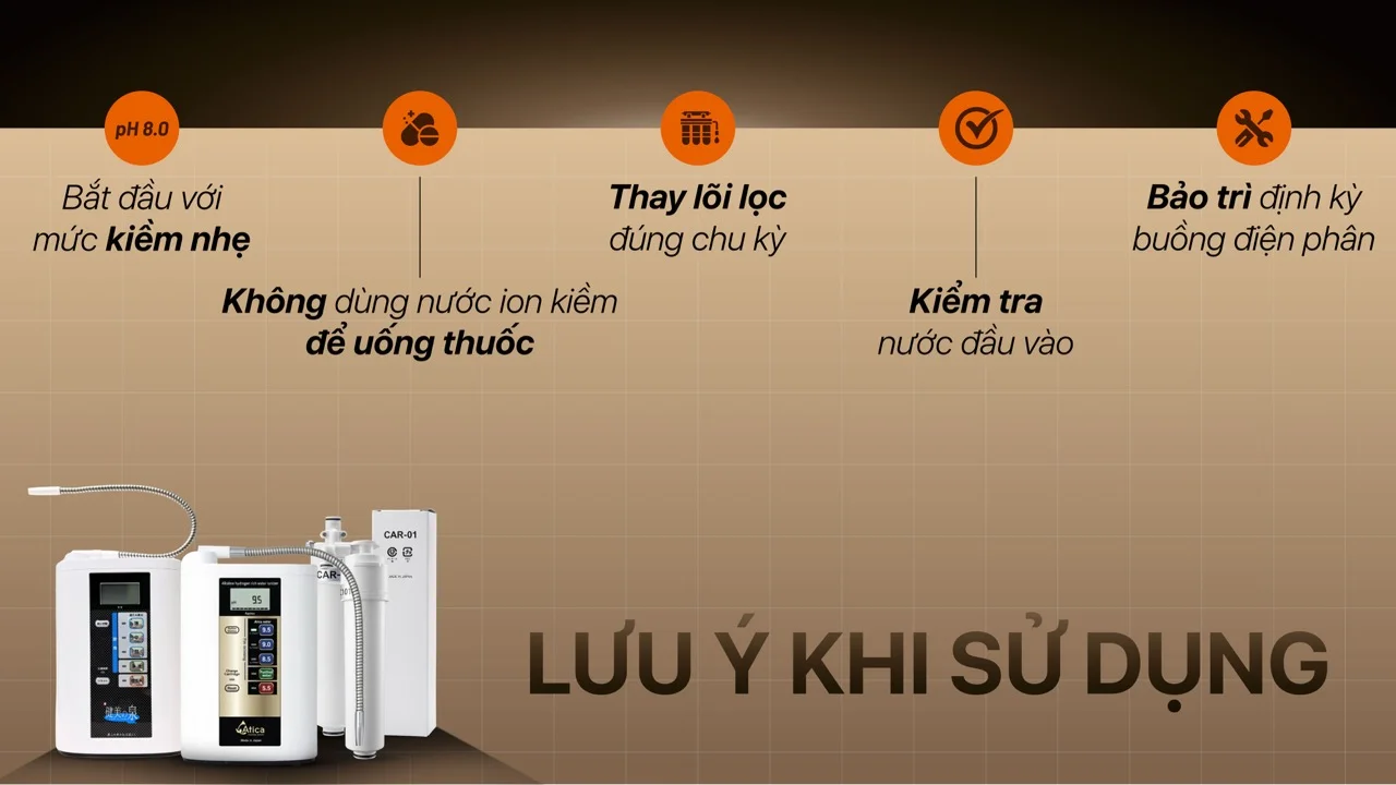 Lưu ý khi sử dụng máy lọc nước ion kiềm Atica Hitachi Maxell