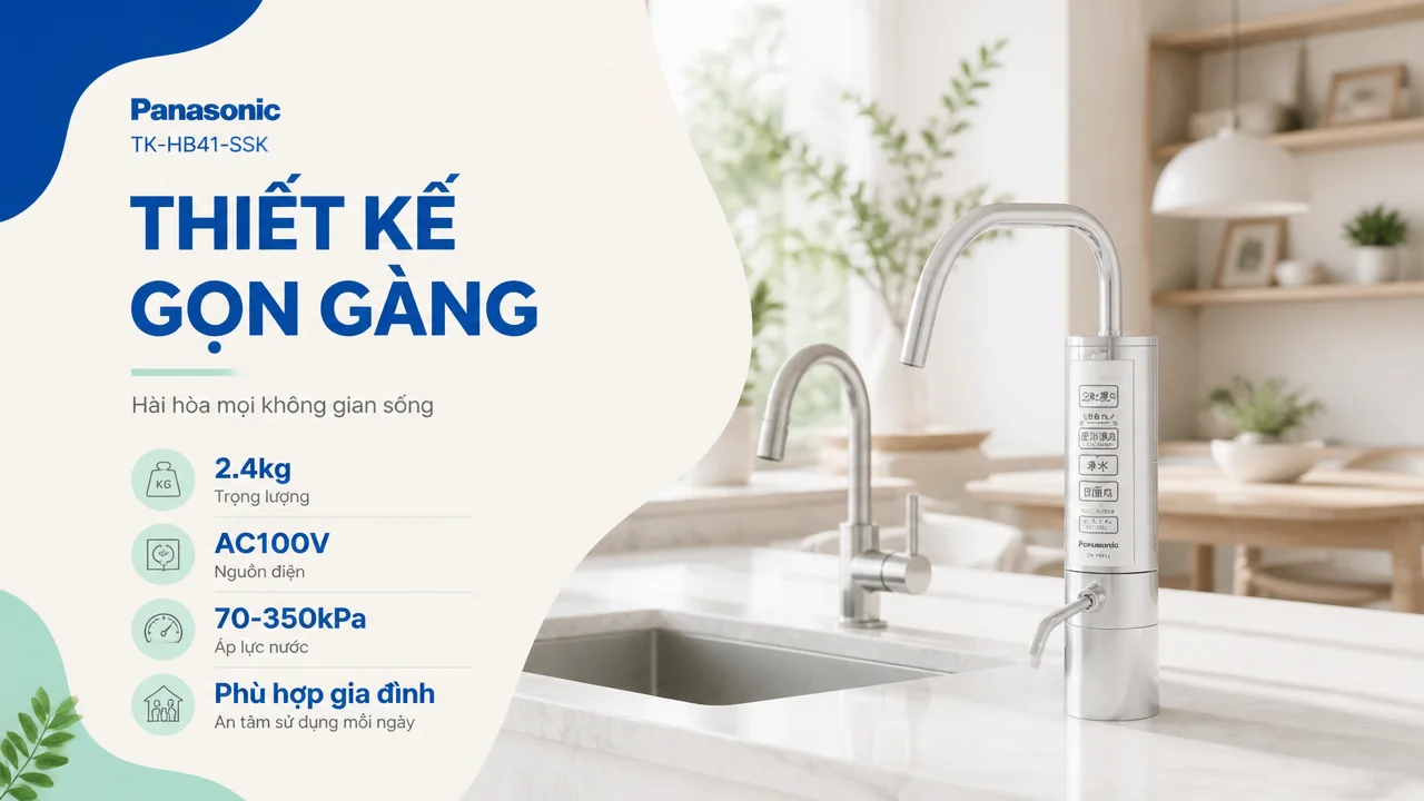 Máy lọc nước ion kiềm Panasonic TK-HB41-SSK 17 Máy lọc nước ion kiềm Panasonic TK-HB41-SSK phù hợp với người dùng cần một thiết bị lọc nước kết hợp điện phân cho gia đình
