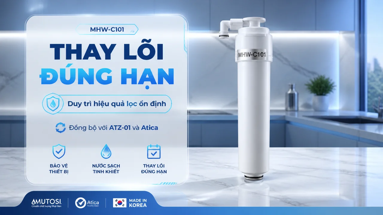 Lõi lọc nước Hitachi Maxell MHW-C101 = CAR-01 8 Thay đúng lõi giúp duy trì độ ổn định của máy