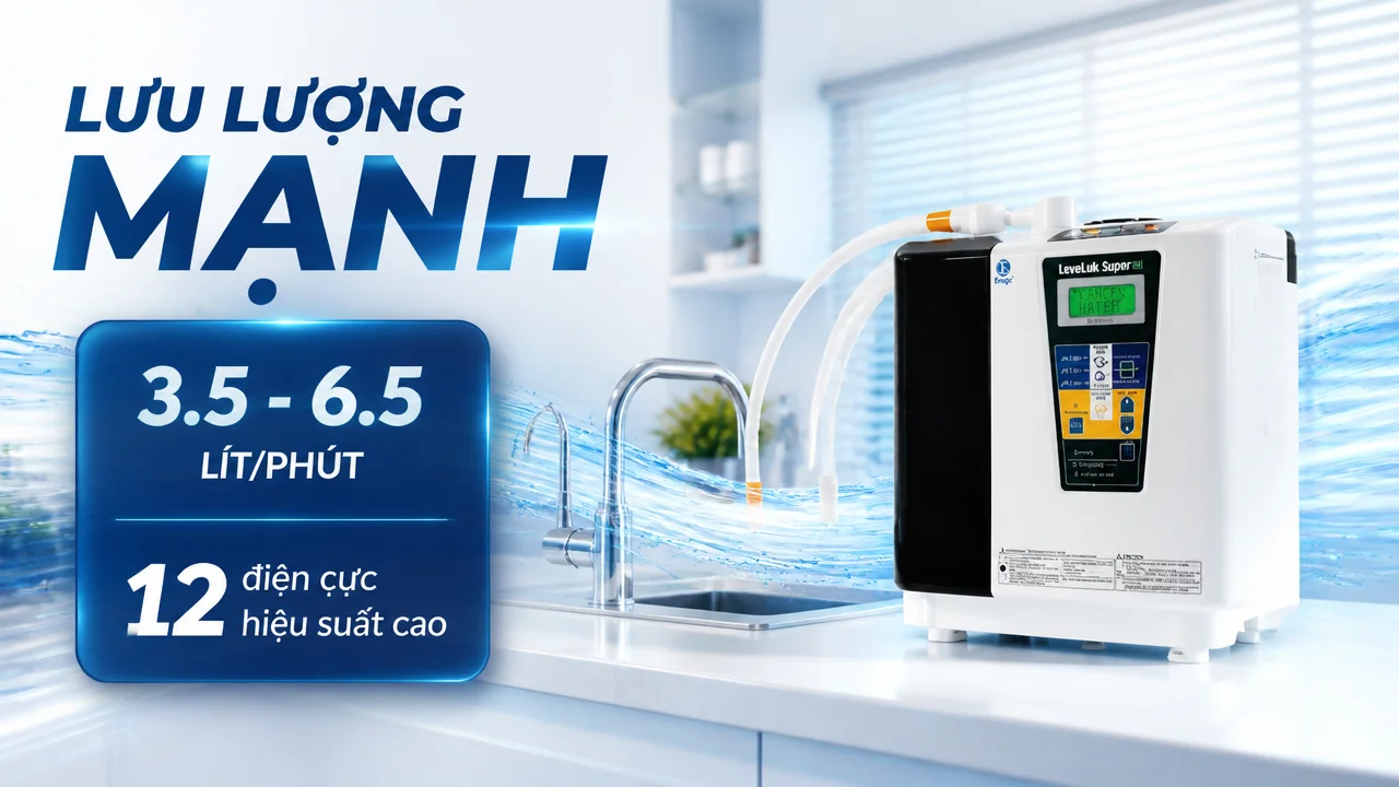 Máy lọc nước Kangen Leveluk Super 501 18 Thông số lưu lượng, điện áp và điều kiện lắp đặt phù hợp