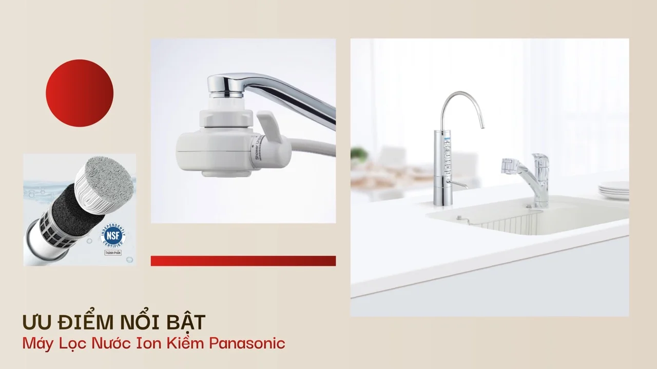 Ưu điểm nổi bật của máy lọc nước ion kiềm Panasonic