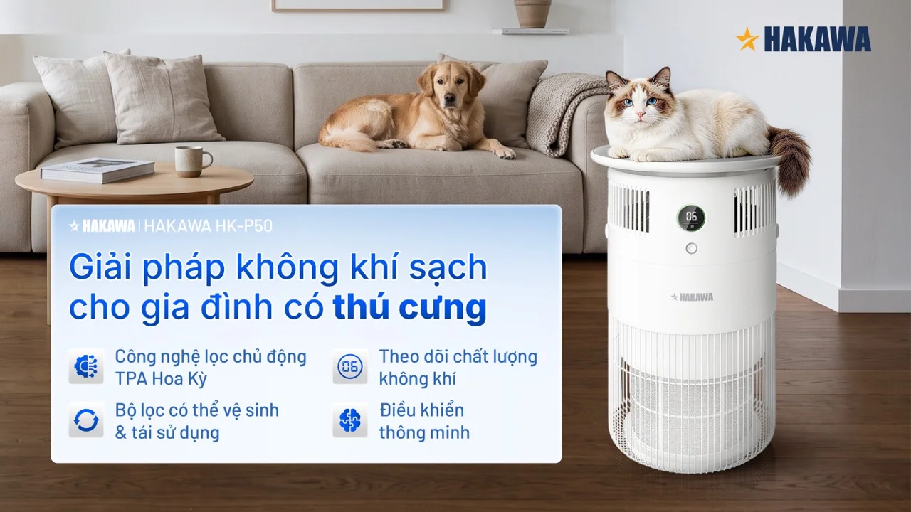 Máy lọc không khí cho thú cưng HAKAWA HK-P50 12 Giải pháp không khí sạch cho gia đình nuôi thú cưng